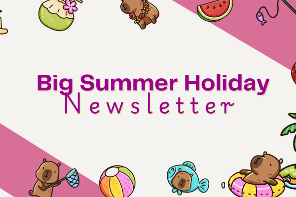 2 big summer holiday newsletter 2025 Medway parent and carer forum newsletter for parents of send children