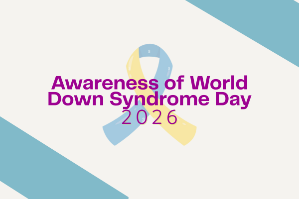 18 down syndrom awareness 2026 21st March of medway parents Medway parent and carer forum newsletter for parents of send children